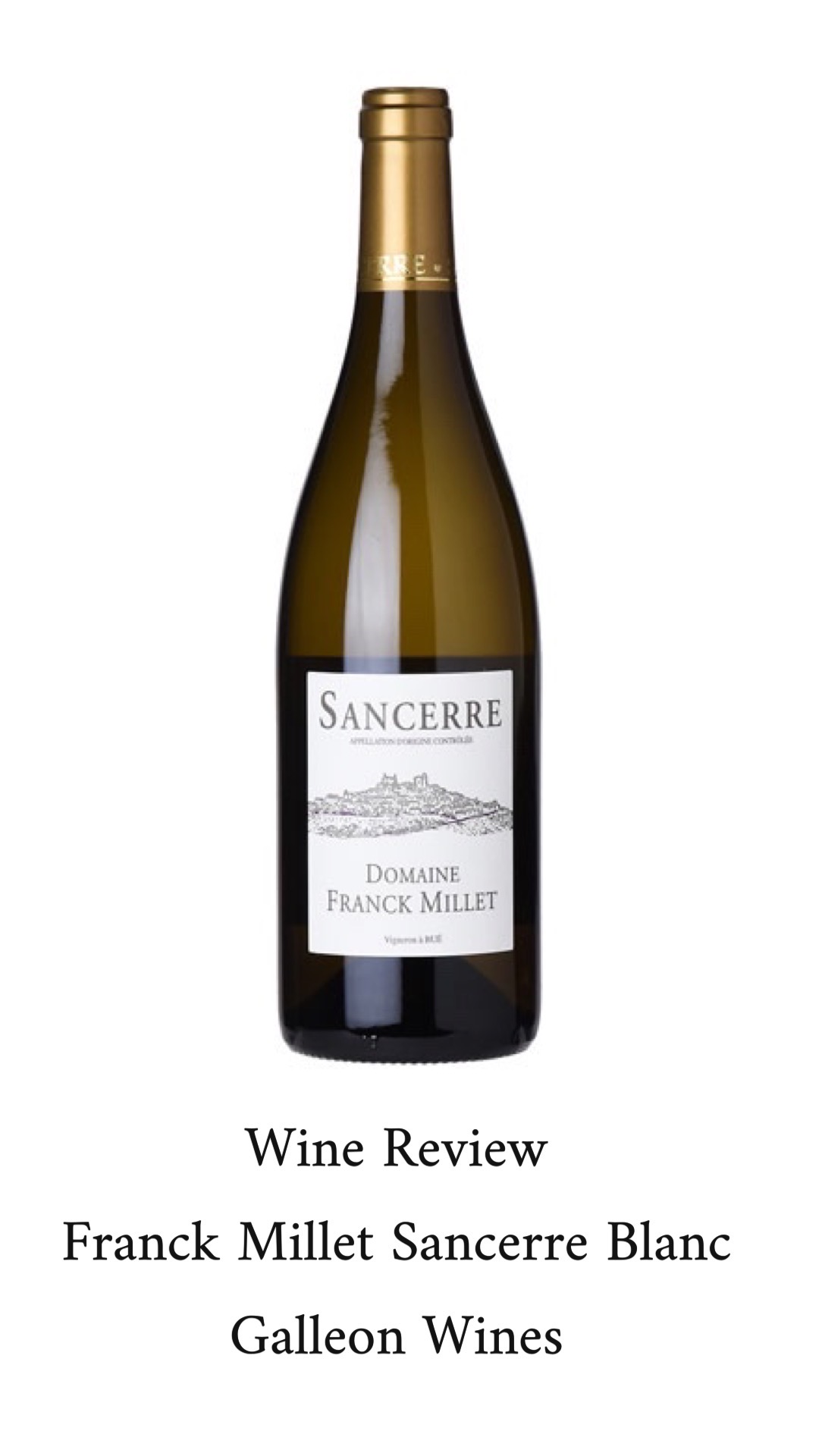 Wine Review: Franck Millet Sancerre Blanc