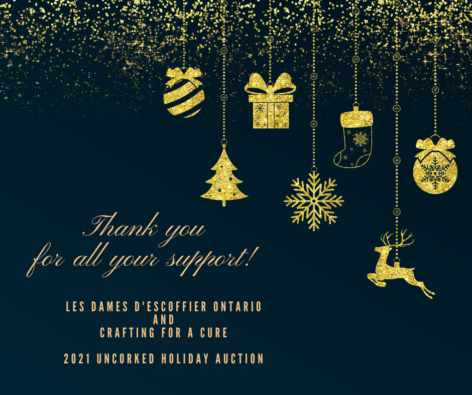Wine and Spirits Auction “Uncorked Holiday Edition” [Les Dames d’Escoffier Ontario and Crafting for a Cure] has Concluded